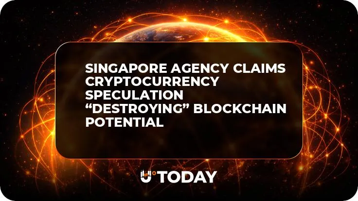 Singapore Agency Claims Cryptocurrency Speculation “Destroying” Blockchain Potential