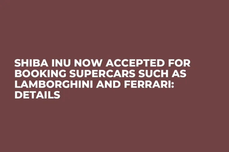 Shiba Inu Now Accepted for Booking Supercars Such as Lamborghini and Ferrari: Details