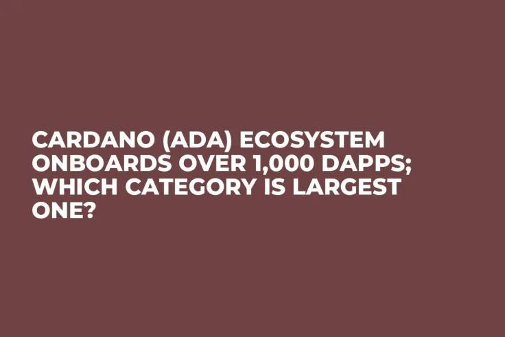 Cardano (ADA) Ecosystem Onboards Over 1,000 dApps; Which Category Is Largest One?