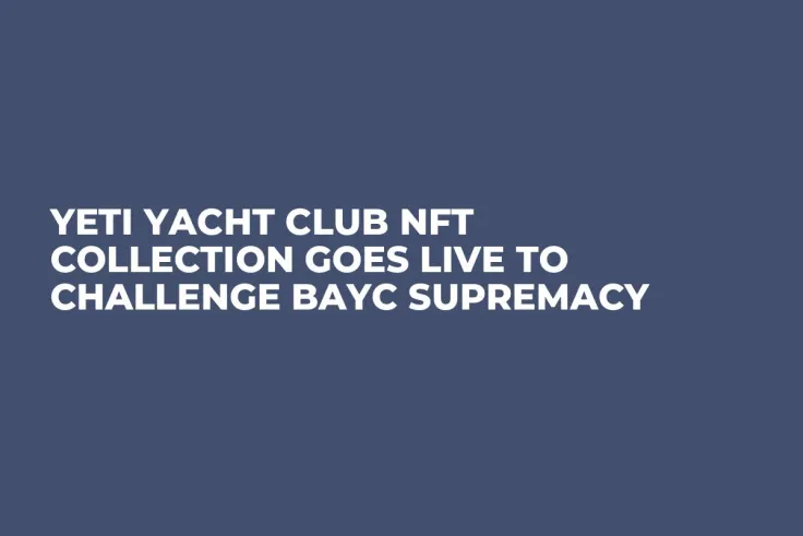 Yeti Yacht Club NFT Collection Goes Live to Challenge BAYC Supremacy