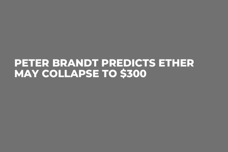 Peter Brandt Predicts Ether May Collapse to $300 