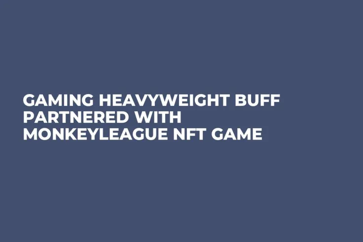 Gaming Heavyweight BUFF Partnered with MonkeyLeague NFT Game