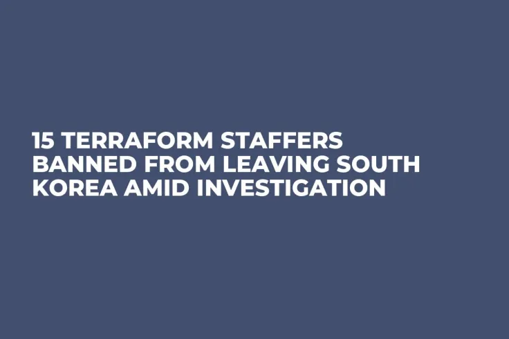 15 Terraform Staffers Banned from Leaving South Korea Amid Investigation