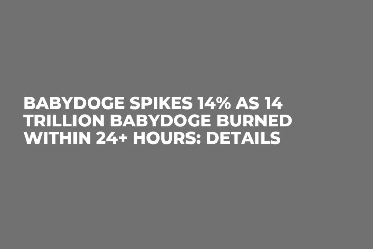 BabyDoge Spikes 14% as 14 Trillion BabyDoge Burned Within 24+ Hours: Details