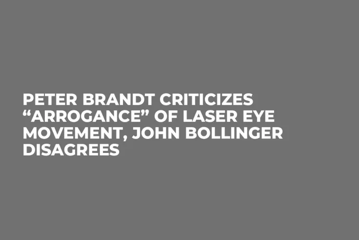 Peter Brandt Criticizes “Arrogance” of Laser Eye Movement, John Bollinger Disagrees