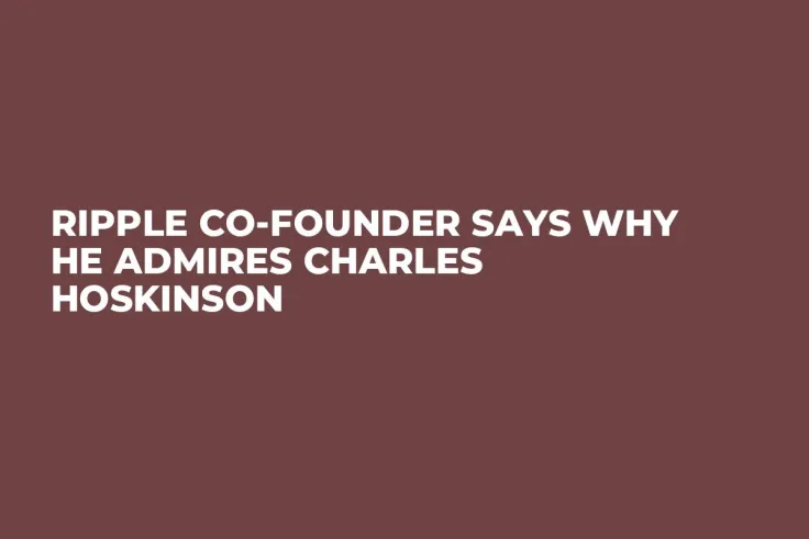 Ripple Co-founder Says Why He Admires Charles Hoskinson