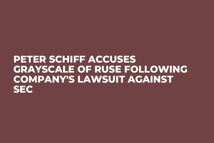 Peter Schiff Accuses Grayscale of Ruse Following Company's Lawsuit Against SEC