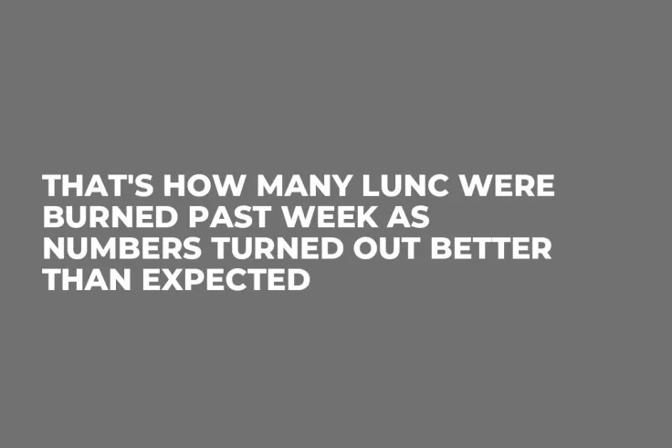 That's How Many LUNC Were Burned Past Week as Numbers Turned Out Better Than Expected