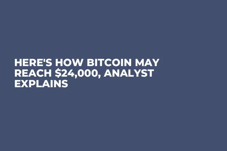 Here's How Bitcoin May Reach $24,000, Analyst Explains