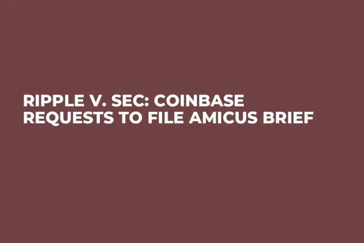 Ripple v. SEC: Coinbase Requests to File Amicus Brief
