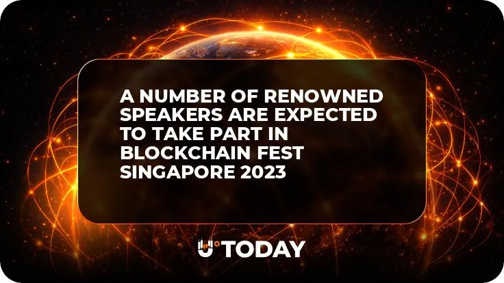 A Number of Renowned Speakers are Expected to Take Part in Blockchain Fest Singapore 2023