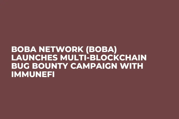 Boba Network (BOBA) Launches Multi-Blockchain Bug Bounty Campaign with Immunefi