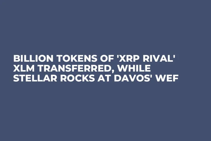 Billion Tokens of 'XRP Rival' XLM Transferred, While Stellar Rocks at Davos' WEF