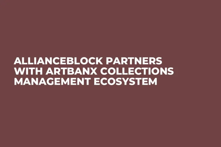 AllianceBlock Partners with ARTBANX Collections Management Ecosystem