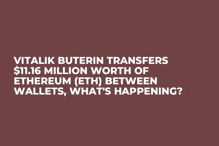 Vitalik Buterin Transfers $11.16 Million Worth of Ethereum (ETH) Between Wallets, What's Happening?