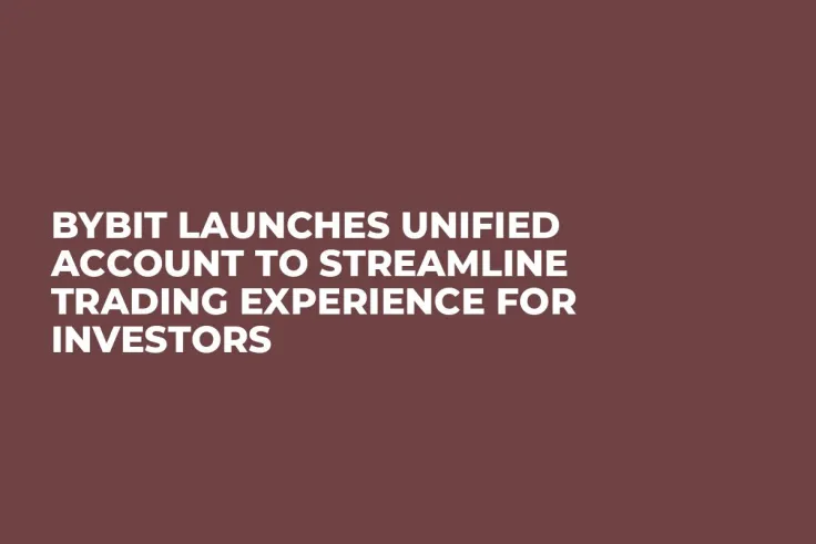 Bybit Launches Unified Account to Streamline Trading Experience for Investors