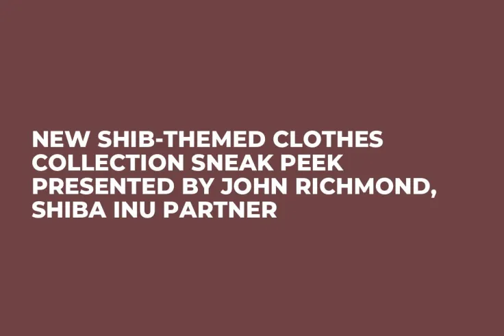New SHIB-Themed Clothes Collection Sneak Peek Presented by John Richmond, Shiba Inu Partner