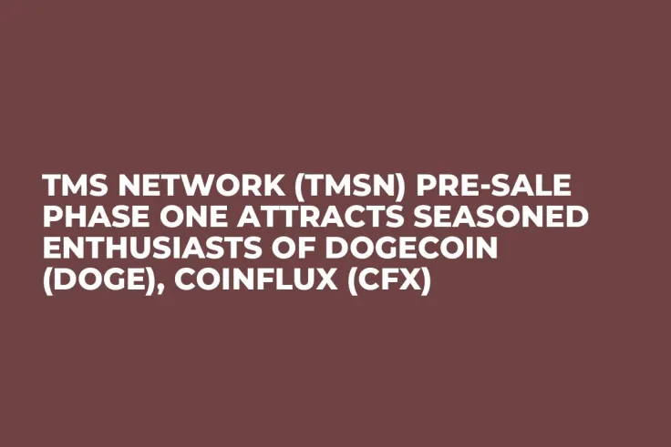 TMS Network (TMSN) Pre-Sale Phase One Attracts Seasoned Enthusiasts of Dogecoin (DOGE), CoinFlux (CFX)