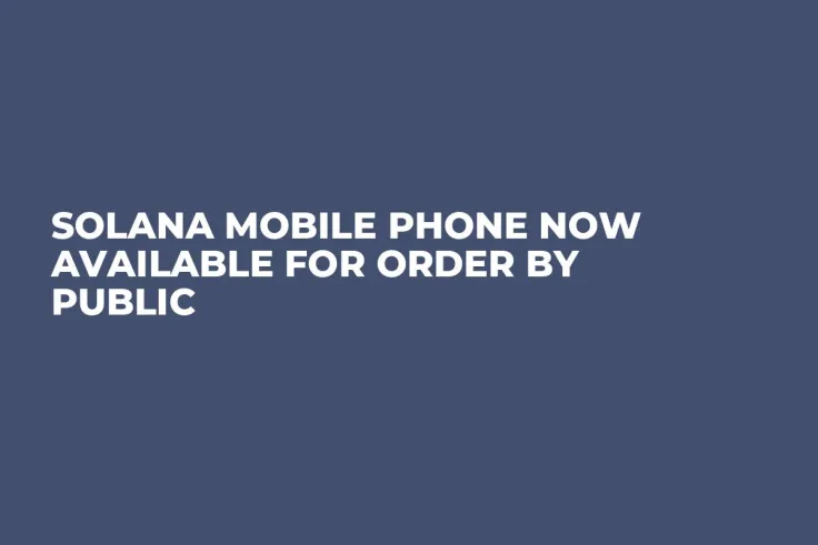 Solana Mobile Phone Now Available for Order by Public