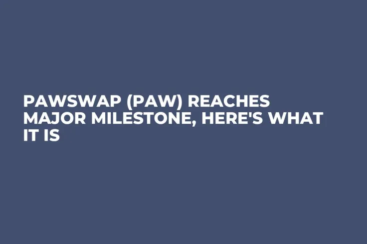 PawSwap (PAW) Reaches Major Milestone, Here's What It Is 