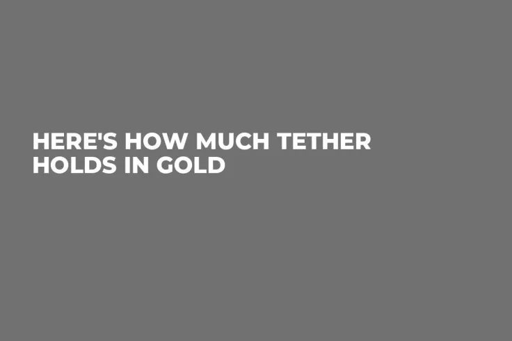 Here's How Much Tether Holds in Gold