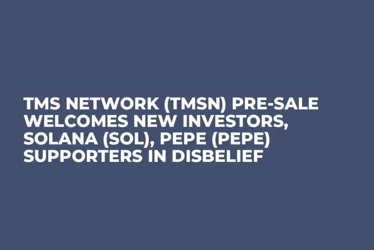 TMS Network (TMSN) Pre-Sale Welcomes New Investors, Solana (SOL), Pepe (PEPE) Supporters in Disbelief