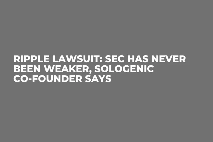 Ripple Lawsuit: SEC Has Never Been Weaker, Sologenic Co-founder Says