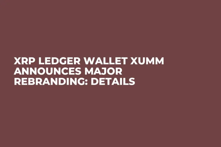 XRP Ledger Wallet Xumm Announces Major Rebranding: Details