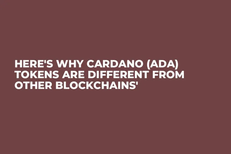 Here's Why Cardano (ADA) Tokens Are Different from Other Blockchains'