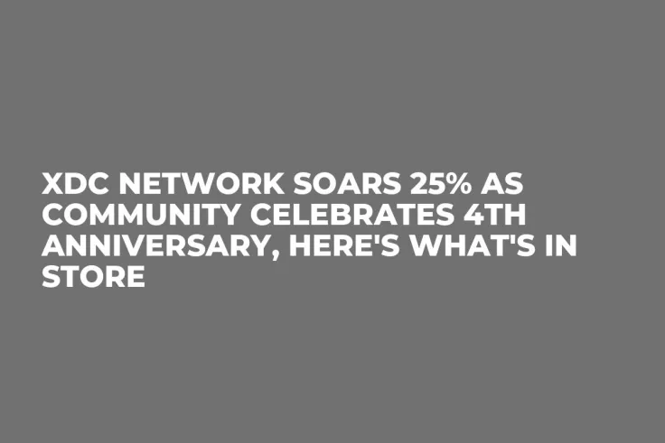 XDC Network Soars 25% as Community Celebrates 4th Anniversary, Here's What's in Store