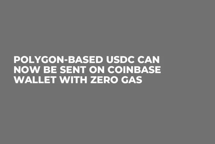 Polygon-Based USDC Can Now Be Sent on Coinbase Wallet With Zero Gas