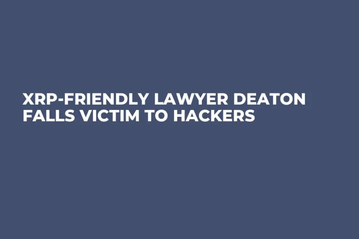 XRP-Friendly Lawyer Deaton Falls Victim to Hackers