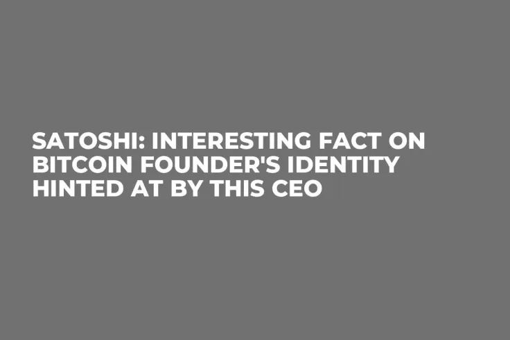 Satoshi: Interesting Fact on Bitcoin Founder's Identity Hinted at By This CEO