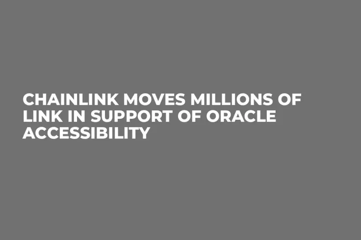 Chainlink Moves Millions of LINK in Support of Oracle Accessibility