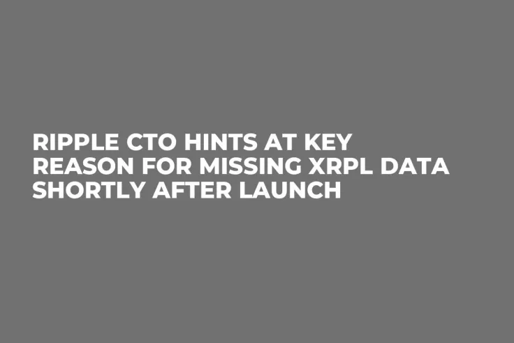 Ripple CTO Hints at Key Reason for Missing XRPL Data Shortly After Launch