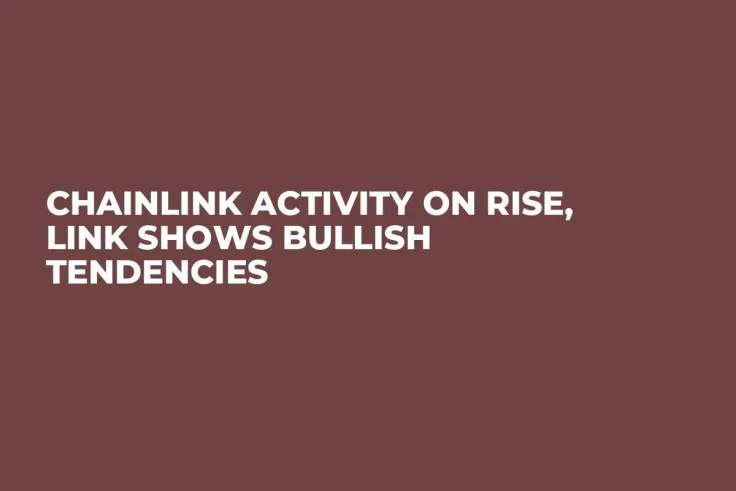 Chainlink Activity on Rise, LINK Shows Bullish Tendencies
