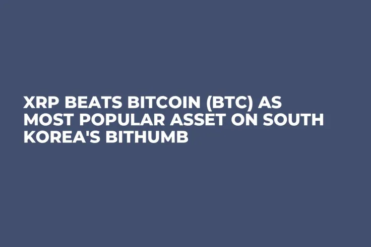 XRP Beats Bitcoin (BTC) as Most Popular Asset on South Korea's Bithumb