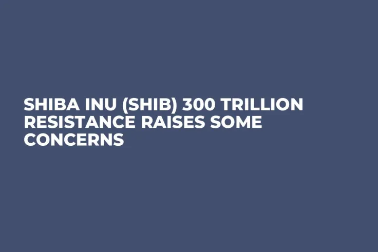 Shiba Inu (SHIB) 300 Trillion Resistance Raises Some Concerns