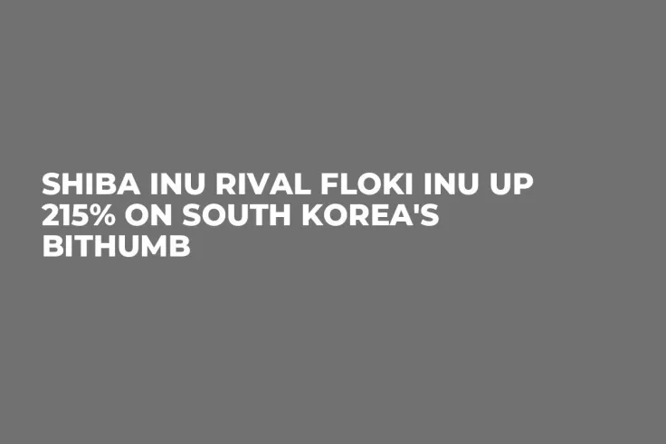 Shiba Inu Rival Floki Inu up 215% on South Korea's Bithumb