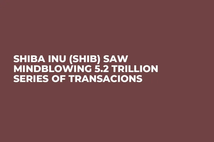 Shiba Inu (SHIB) Saw Mindblowing 5.2 Trillion Series of Transacions