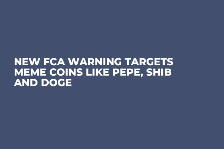 New FCA Warning Targets Meme Coins Like PEPE, SHIB and DOGE