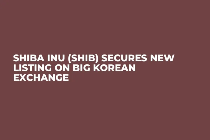 Shiba Inu (SHIB) Secures New Listing on Big Korean Exchange