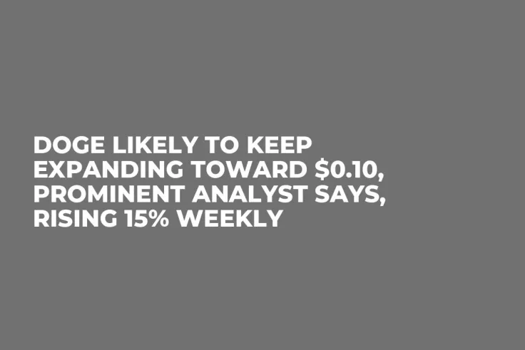 DOGE Likely to Keep Expanding Toward $0.10, Prominent Analyst Says, Rising 15% Weekly