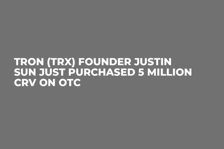 Tron (TRX) Founder Justin Sun Just Purchased 5 Million CRV on OTC