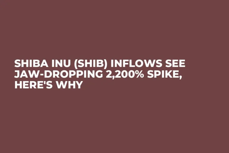 Shiba Inu (SHIB) Inflows See Jaw-dropping 2,200% Spike, Here's Why
