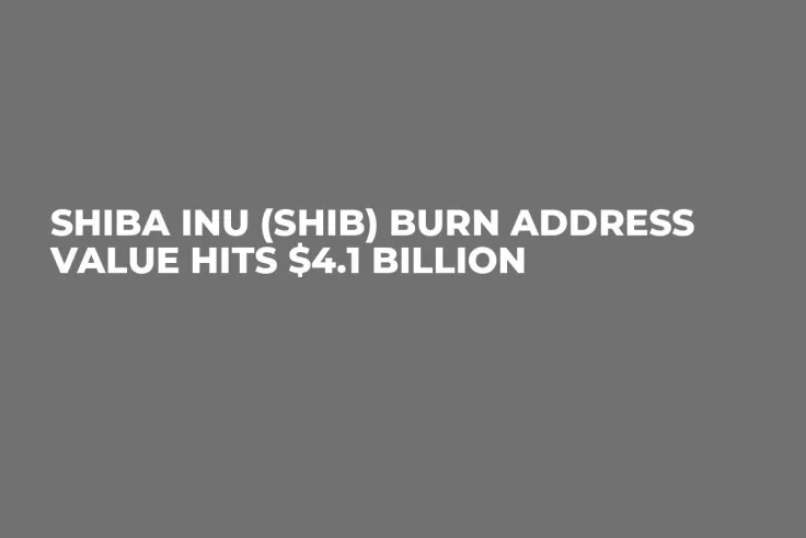 Shiba Inu (SHIB) Burn Address Value Hits $4.1 Billion