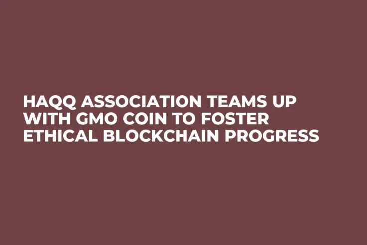 Haqq Association Teams up With GMO Coin to Foster Ethical Blockchain Progress