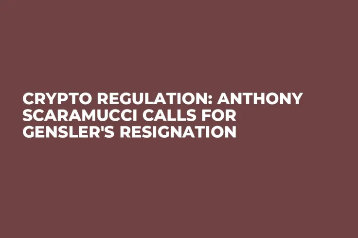 Crypto Regulation: Anthony Scaramucci Calls for Gensler's Resignation