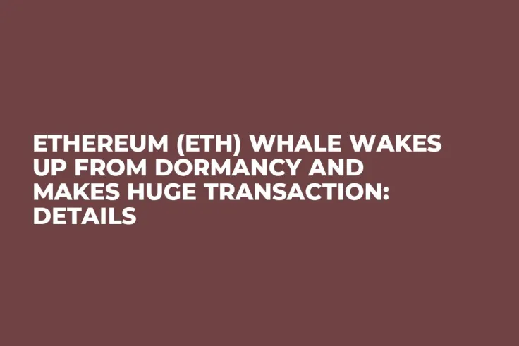 Ethereum (ETH) Whale Wakes up From Dormancy and Makes Huge Transaction: Details