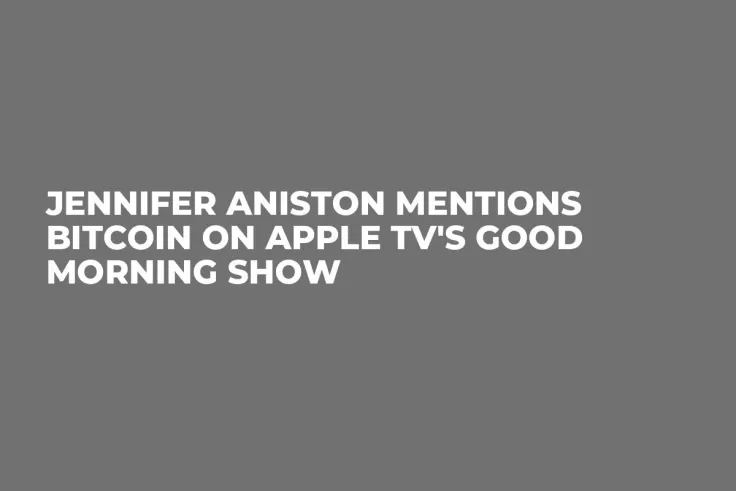 Jennifer Aniston Mentions Bitcoin on Apple TV's Good Morning Show